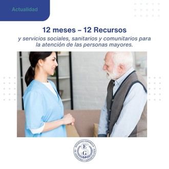 La SEGG impulsa '12 Meses, 12 Recursos y Servicios Sociales, Sanitarios y Comunitarios para la Atención de las Personas Mayores'