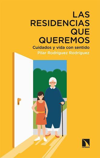 Las residencias que queremos, de Pilar Rodríguez.