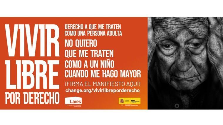 Lares denuncia la vulneración de derechos de las personas mayores con la campaña 'Vivir libre por derecho'