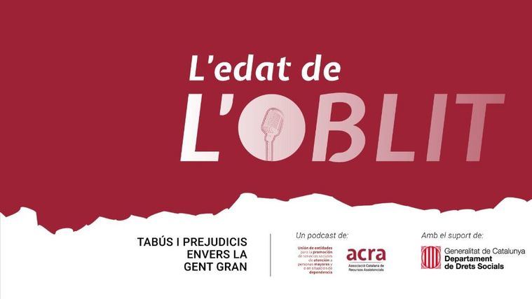 Podcast L’Edat de l’Oblit.