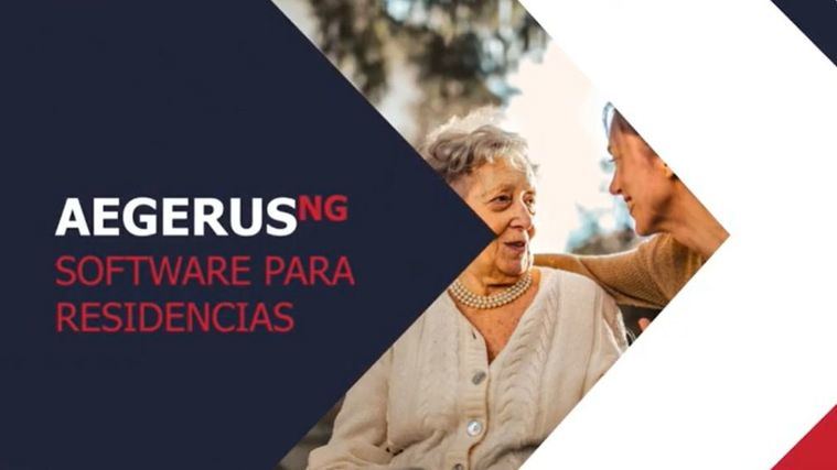 Aegerus, software de nueva generación para la gestión de residencias.