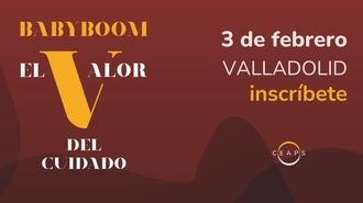 Valladolid acogerá la V Cumbre del BabyBoom para analizar el valor del cuidado