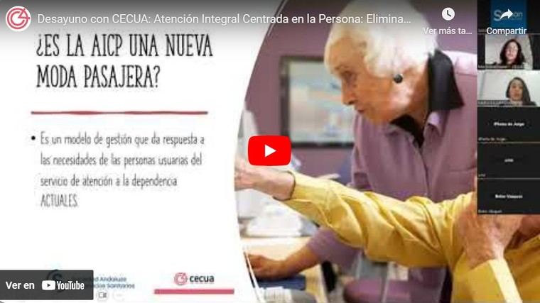 Desayuno con CECUA: Atención Integral Centrada en la Persona; Eliminación de Sujeciones.
