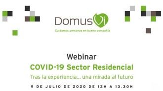 Webinar DomusVi: COVID19 Sector Residencial. Tras la experiencia… Una mirada al futuro