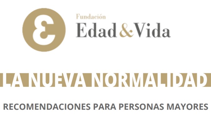 La Fundación Edad&Vida elabora un decálogo para mejorar el bienestar físico y emocional de las personas mayores ante la nueva normalidad