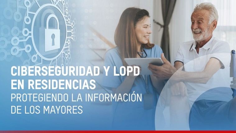 Ciberseguridad y protección de datos en residencias, tecnología que cuida sin invadir.