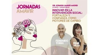 Irene Villa y Fernando Tobías participarán en la VIII Jornada Amavir Madrid sobre innovación en intervención social