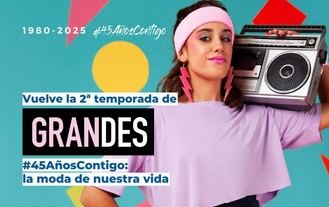 Segunda temporada de GRANDES, celebrando la moda vintage y la inclusión en el 45 aniversario de ASISPA