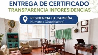 La residencia La Campiña de Humanes recibe certificado de transparencia de Inforesidencias