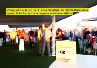 Vitalia se une a la X Cena Solidaria de Ilumináfrica para combatir la ceguera en África.